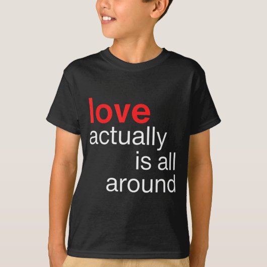 Love Actually Is All Around Funny Quote Family Mat Tシャツ (正面)