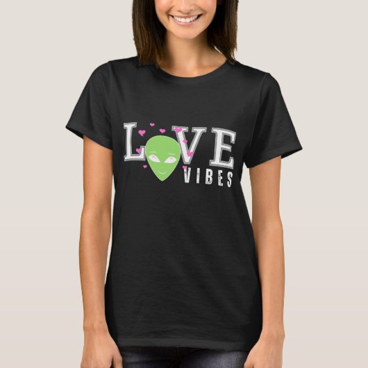 Love Alien Vibes Tシャツ (正面)
