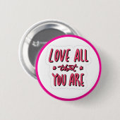 Love All That You Are Self Love Affirmation 缶バッジ (正面&裏面)