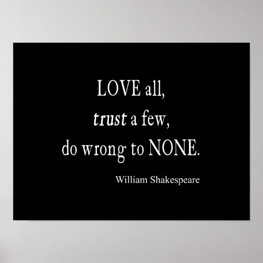 Love All Trust Few Wrong None Shakespeare Quote ポスター (正面)