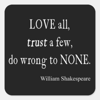 Love All Trust Must Wrong Noneシェークスピア引用文 スクエアシール