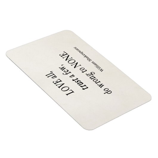 Love All Trust Must Wrong Noneシェークスピア引用文 マグネット (右側)