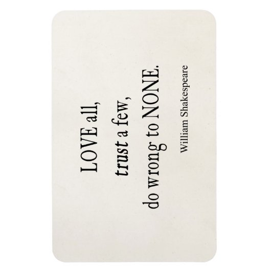 Love All Trust Must Wrong Noneシェークスピア引用文 マグネット (縦)