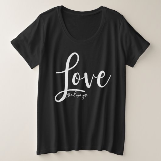 Love Always手書きエレガントスクリプト プラスサイズTシャツ (デザイン正面)