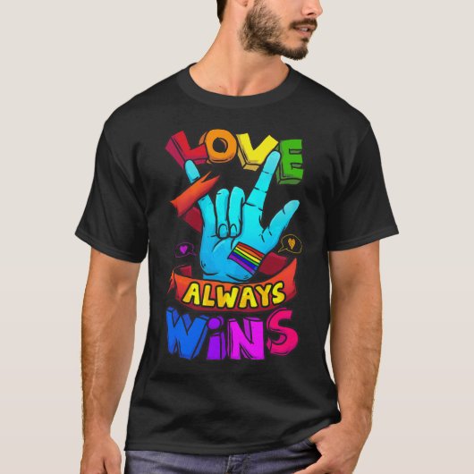 Love Always Wins Asl Deaf Awareness Gay Pride Lgbt Tシャツ (正面)