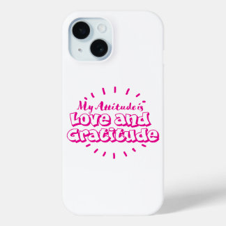 Love and gratitude cell phone case iPhone 15ケース