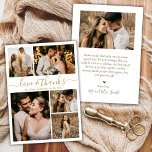 Love and Script 感謝してい Photo Collageの結婚感謝していs サンキューカード<br><div class="desc">エレガントミニマルなスクリプト金ゴールドとホワイト結婚の5フォトコラージュサンキューカード。5モダン枚の写真を前面に、1結婚枚の写真を背面に配置したサンキューカードテンプレート。白い背景の金ゴールドで手感謝していに文字のタイポグラフィス渦巻形のクリプトフォントで文字「愛と」と。名前、写真、メッセージ感謝していを追加する。ノートもしを手書きしたい場合は、サンプル文字を削除して宇宙を増やす。こ連絡のもしデザインでお願い。</div>