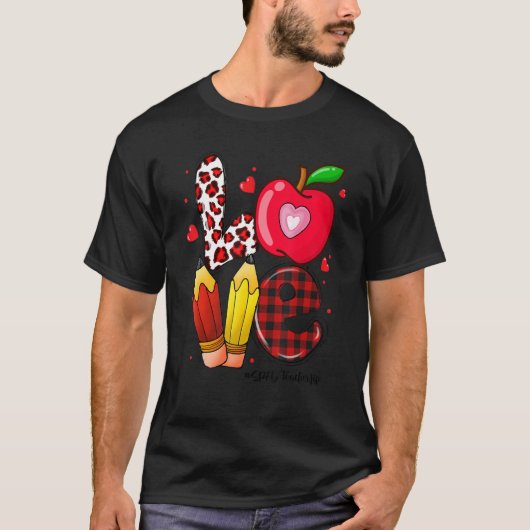 LOVE Apple Heart SPED Teacher Life Valentines Day  Tシャツ (正面)