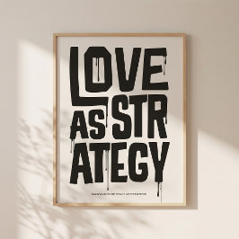 Love As Strategy Poster – Typography Wall Print ポスター