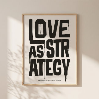 Love As Strategy Poster – Typography Wall Print ポスター