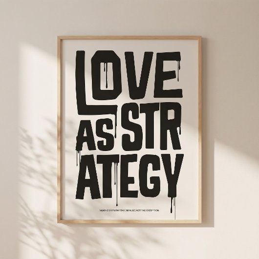Love As Strategy - Typography Print | Wall Art ポスター