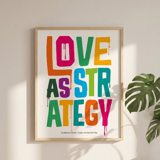 Love As Strategy - Typography Print | Wall Art ポスター