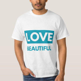 Love beautiful tシャツ