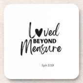 Love beyond measure Eph 3:19 コースター (正面)