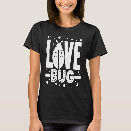 Love Bug Valentine's Day Good Luck Nature Date Sin Tシャツ (正面)