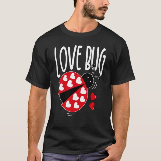 Love Bug Valentine's Day Good Luck Nature Date Sin Tシャツ (正面)