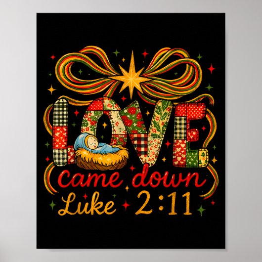 Love Came Down Luke 2_11 Patchwork Christmas  ポスター (正面)
