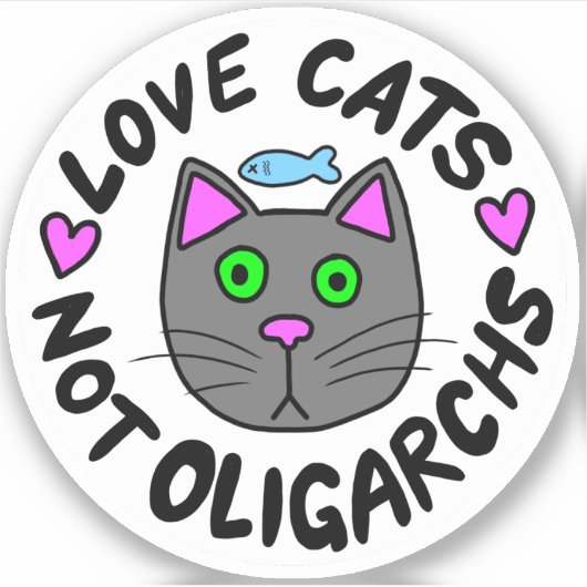 Love Cats, Not Olgarchsビニールステッカー シール (正面)