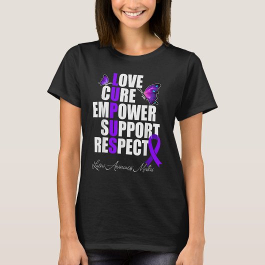 Love Cure Empower Support Respect Lupus Awareness Tシャツ (正面)