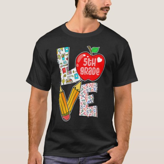 Love Fifth 5th Grade Apple Back To School Teacher  Tシャツ (正面)