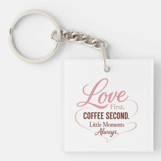 Love First Coffee Second Mom Life Typography Desig キーホルダー (正面)