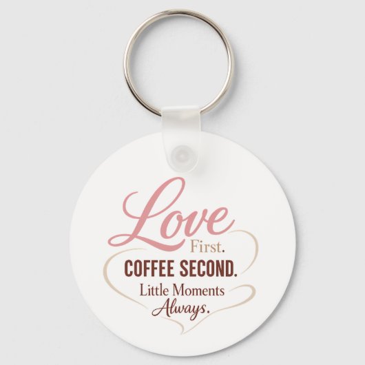 Love First Coffee Second Mom Life Typography Desig キーホルダー (正面)