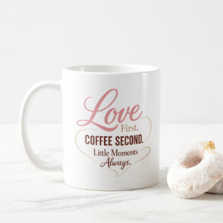 Love First Coffee Second Mom Life Typography Desig コーヒーマグカップ