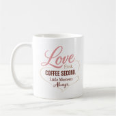 Love First Coffee Second Mom Life Typography Desig コーヒーマグカップ (左)