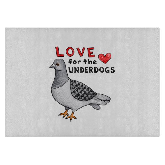 Love for the Underdogs – Schneidebrett mit Taube カッティングボード (正面)