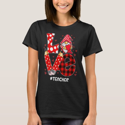 Love Gnome Teacher Valentines Day Teacher Student  Tシャツ (正面)