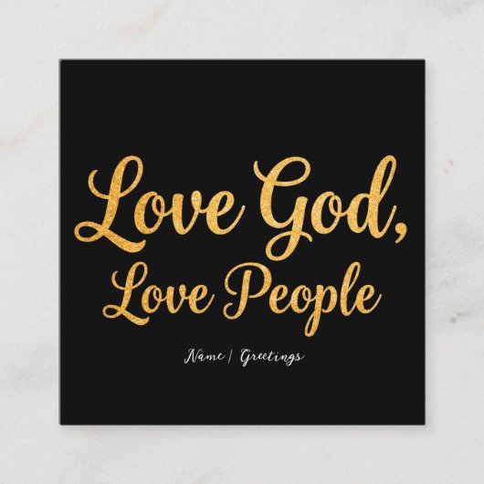 Love God Love People Elegant Script Christian Art スクエア名刺 (正面)