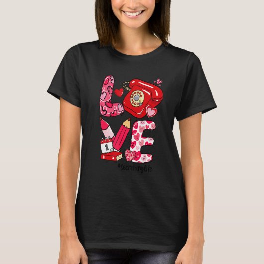 LOVE Heart Secretary Life Valentine's Day Gifts Tシャツ (正面)
