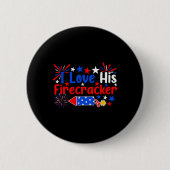 Love His Firecracker Funny 4th Of July Fireworks C 缶バッジ (正面)
