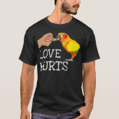 Love Hurts Sun Conure For Sun Conure Parrot Tシャツ (正面)