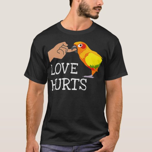 Love Hurts Sun Conure For Sun Conure Parrot Tシャツ (正面)