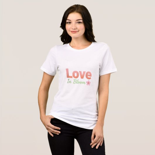 Love  In Bloom トライブレンドＴシャツ (正面全面)