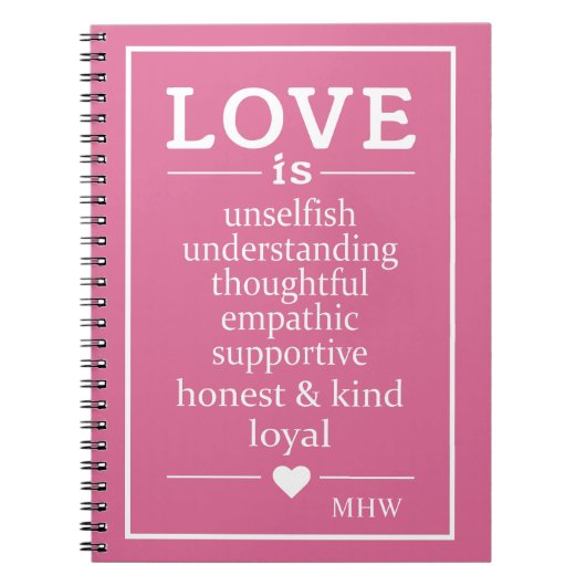 Love Is ...カスタムモノグラム&カラーノートブック ノートブック (正面)