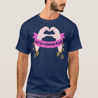 Love is a Human Right Tシャツ