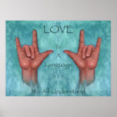 Love Is A Language We All Understand Sign Language ポスター (正面)