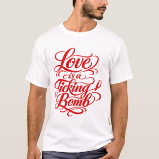 Love is a Ticking Bomb – Red Calligraphy T-Shirt D Tシャツ