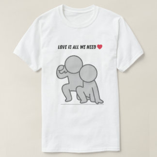 Love is all we need tシャツ