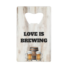 Love is Brewing Rustic Shower Bottle Opener Favor クレジットカード栓抜き