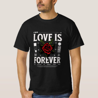 Love is forever tシャツ