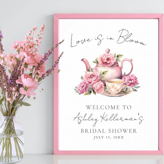 Love Is In Bloom Floral Tea Bridal Shower Sign ポスター