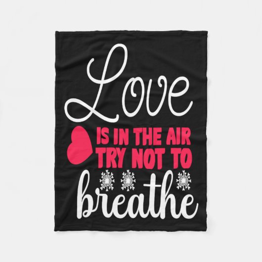 Love Is In The Air Try Not To Breathe Anti Valent  フリースブランケット (正面)