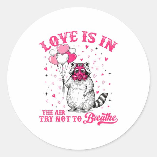 Love Is In The Air Try Not To Breathe Cute Raccoon ラウンドシール (正面)