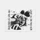 Love Is In The Air Try Not To Breathe Fun Raccoon  フリースブランケット (正面(横))