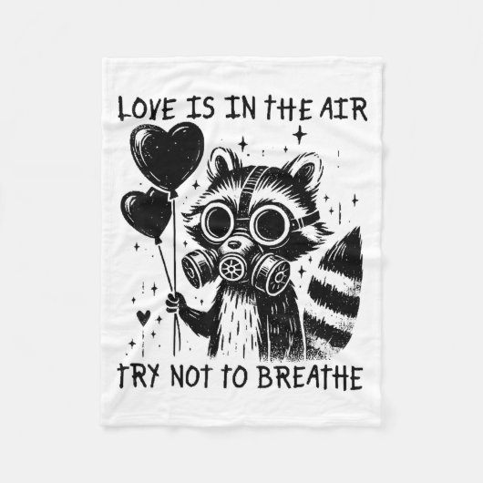 Love Is In The Air Try Not To Breathe Fun Raccoon  フリースブランケット (正面)