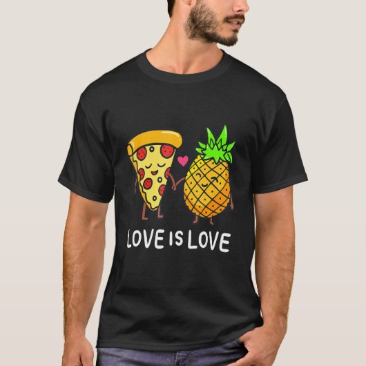 Love Is Love Pineapple Pizza Foodie Lovely couple Tシャツ (正面)