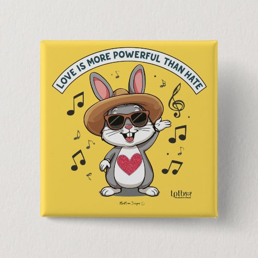LOVE IS MORE POWERFUL THAN HATE BUNNY BUTTON 缶バッジ (正面)
